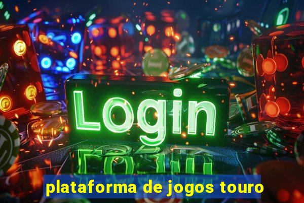 plataforma de jogos touro